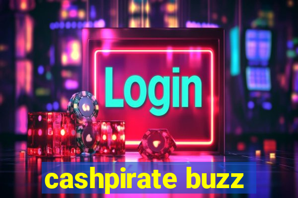 cashpirate buzz